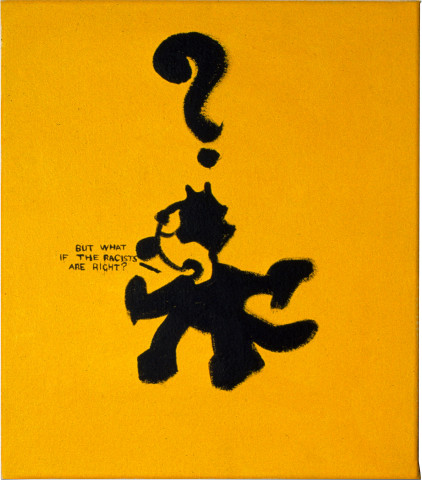 Linda Marrinon But What if the Racists are Right?, 1982; acrylic on canvas; 30.5 x 35.5 cm; enquire